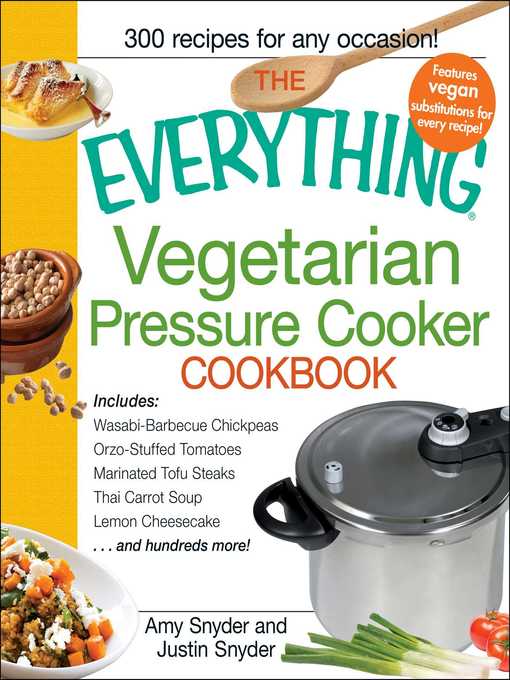 Title details for The Everything Vegetarian Pressure Cooker Cookbook by Amy Snyder - Wait list